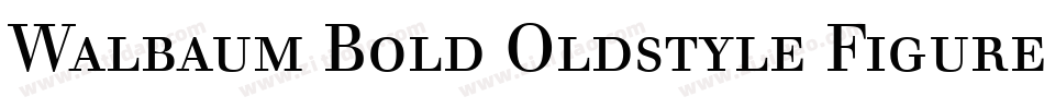 Walbaum Bold Oldstyle Figures字体转换
